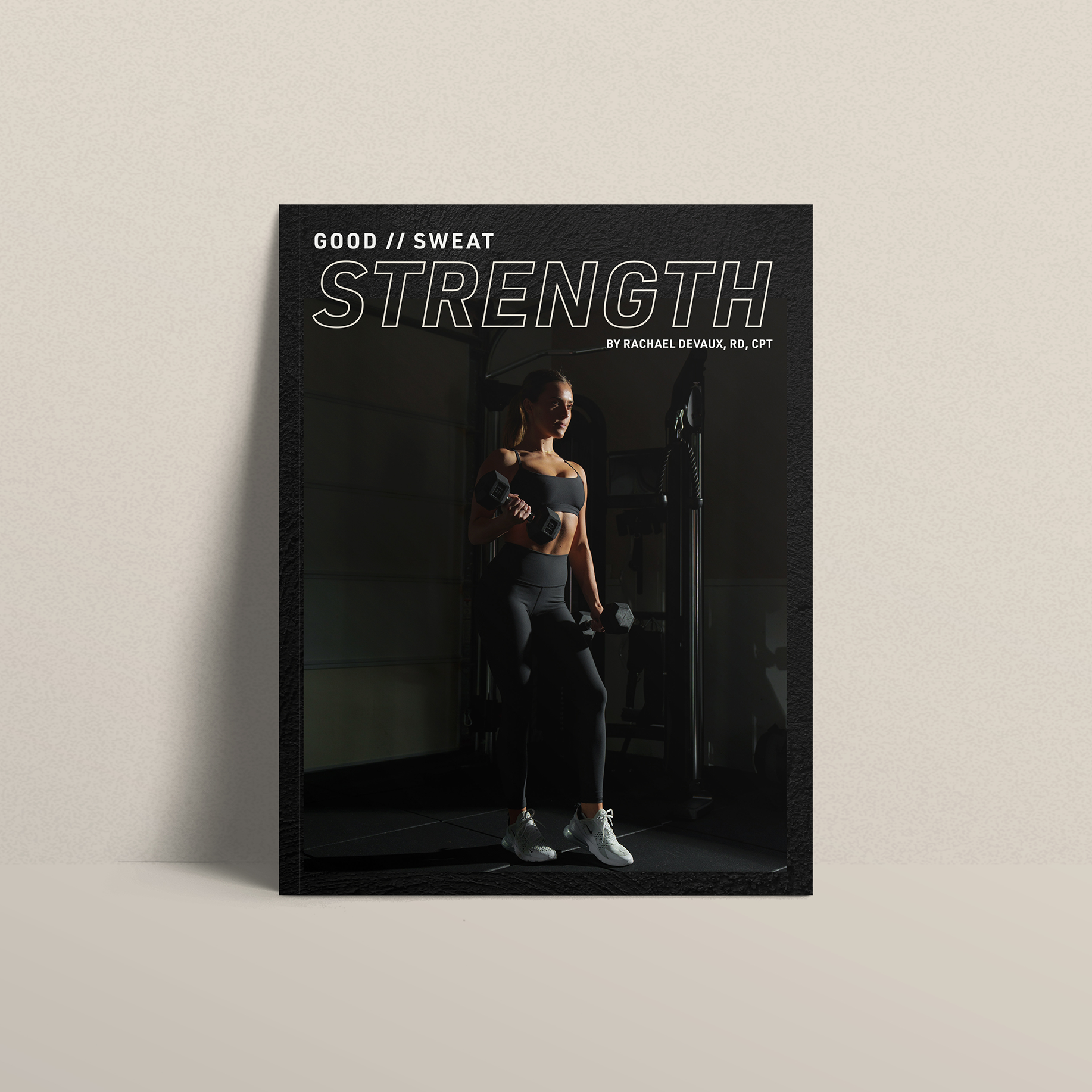 @Rachaelsgoodeats GOOD // SWEAT STRENGTH GUIDE